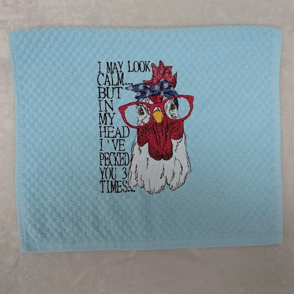 I May Look Calm But In My Head, I've Pecked You 3 Times Kitchen Bath Bar Towel
